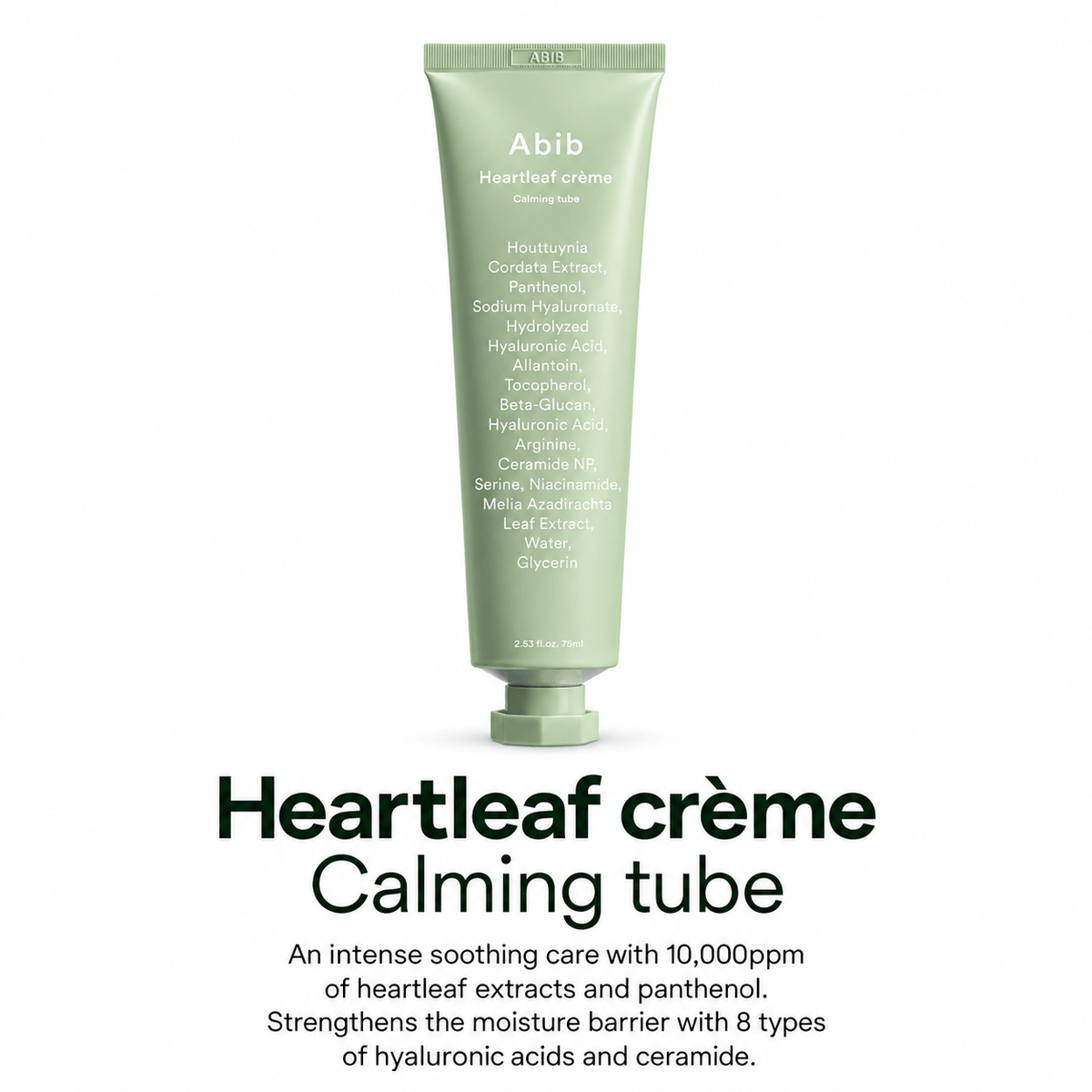 Abib Heartleaf Creme Calming Tube 75ML | Soothing Moisturizer for Sensitive & Dry Skin